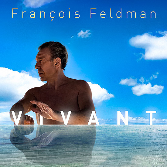 Retouche François Feldman - Vivant (Album)